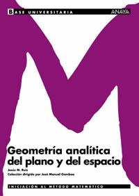 GEOMETRIA ANALITICA DEL PLANO Y DEL ESPACIO | 9788466726122 | RUIZ,JESUS M.