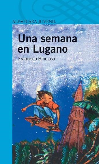 UNA SEMANA EN LUGANO | 9788420421971 | HINOJOSA,FRANCISCO