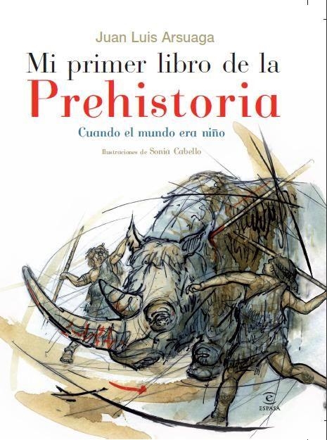 MI PRIMER LIBRO DE PREHISTORIA | 9788467029383 | ARSUAGA,JUAN LUÍS