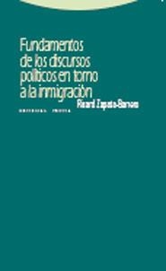 FUNDAMENTOS DE LOS DISCURSOS POLITICOS EN TORNO A LA INMIGRACION | 9788498790214 | ZAPATA-BARRERO,RICARD