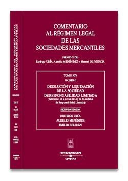 COMENTARIOS AL REGIMEN LEGAL DE LAS SOCIEDADES MERCANTILES TOMO 14 VOL.4 DISOLUCION Y LIQUIDACION DE LA SOCIEDAD DE RESPONSABILIDAD LIMITADA | 9788447028801 | URIA,RODRIGO BELTRAN,EMILIO MENENDEZ MENENDEZ,AURELIO