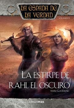 ESTIRPE DE RAHL EL OSCURO. LA ESPADA DE LA VERDAD VOL.13 | 9788448036898 | GOODKIND,TERRY