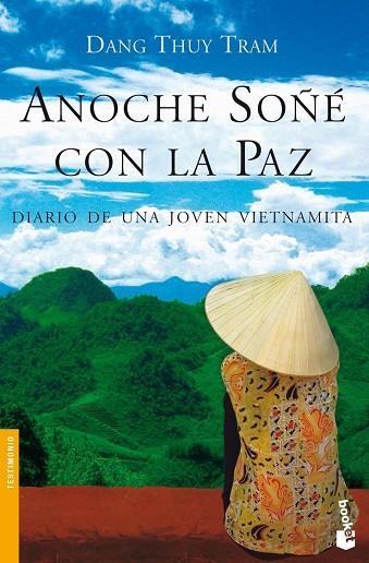 ANOCHE SOÑE CON LA PAZ. DIARIO DE UNA JOVEN VIETNAMITA | 9788484607403 | THUY TRAM,DANG