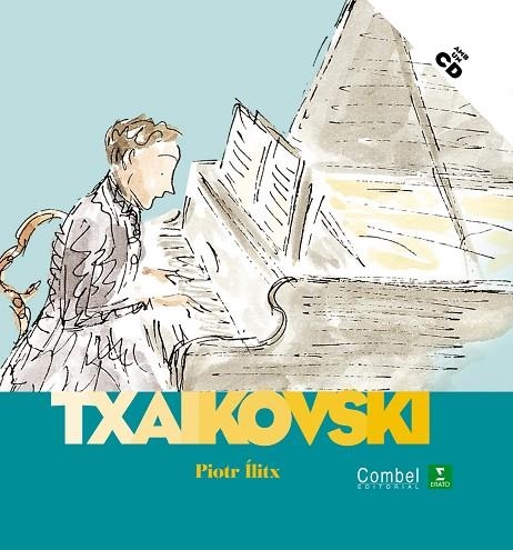 TXAIKOVSKI,PIOTR ILITX + CD | 9788498254174 | OLLIVIER,STEPHANE