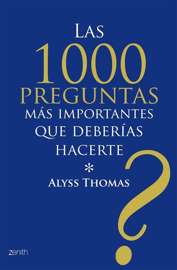 1000 PREGUNTAS MAS IMPORTANTES QUE DEBERIAS HACERTE | 9788408079781 | THOMAS,ALYSS