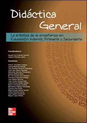 DIDACTICA GENERAL. LA PRACTICA DE LA ENSEÑANZA EN EDUCACION INFANTIL, PRIMARIA Y SECUNDARIA | 9788448166373 | HERRAN GASCON,AGUSTIN DE  PAREDES LABRA,JOAQUIN