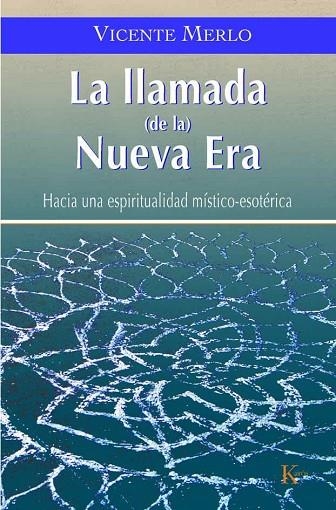 LLAMADA DE LA NUEVA ERA,HACIA UNA ESPIRITUALIDAD MISTICO-ESOTERICA | 9788472456426 | MERLO,VICENTE