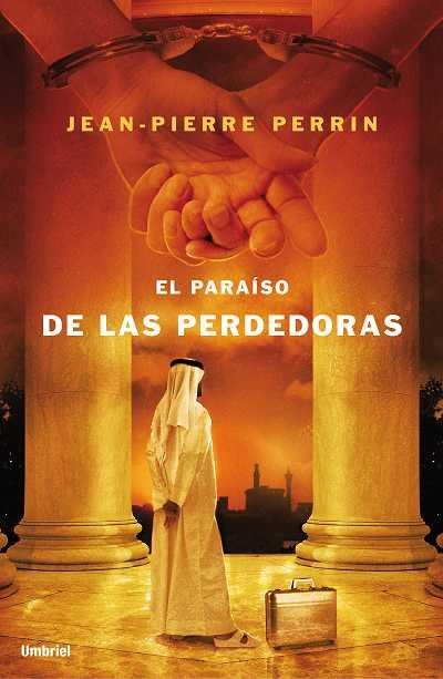 PARAISO DE LAS PERDEDORAS | 9788489367586 | PERRIN,JEAN-PIERRE