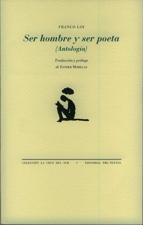 SER HOMBRE Y SER POETA. ANTOLOGIA | 9788481919424 | LOI,FRANCO