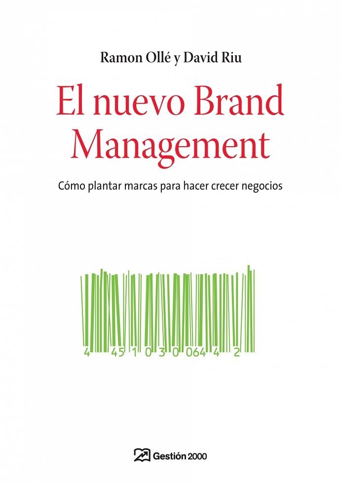 NUEVO BRAND MANAGEMENT. COMO PLANTAR MARCAS PARA HACER CRECER NEGOCIOS | 9788498750096 | OLLE,RAMON RIU,DAVID