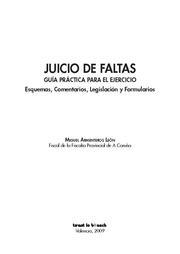 JUICIO DE FALTAS. GUIA PRACTICA PARA EL EJERCICIO. ESQUEMAS, COMENTARIOS, LEGISLACION Y FORMULARIOS | 9788498764345 | ARMENTEROS LEON,MIGUEL