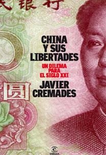 CHINA Y SUS LIBERTADES. UN DILEMA PARA EL S.XXI | 9788467028836 | CREMADES,JAVIER