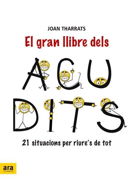 GRAN LLIBRE DELS ACUDITS. 21 SITUACIONS PER RIURE | 9788492406999 | THARRATS,JOAN