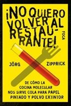 NO QUIERO VOLVER AL RESTAURANTE | 9788496797192 | ZIPPRICK,JORG