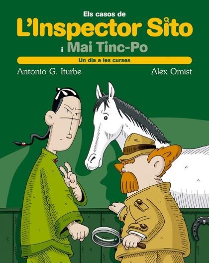 UN DIA A LES CURSES. L,INSPECTOR SITO I MAI TINC-PO | 9788423693344 | ITURBE,ANTONIO OMIST,ALEX