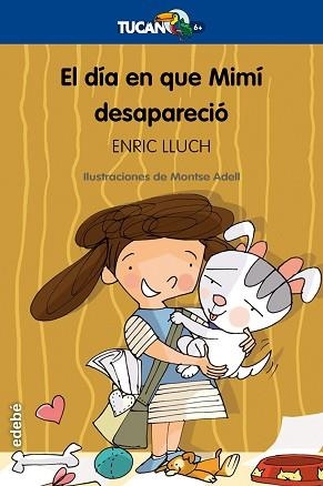 DIA EN QUE MIMI DESAPARECIO | 9788423693207 | LLUCH,ENRIC