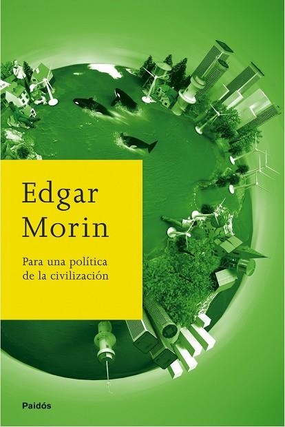 PARA UNA POLITICA DE LA CIVILIZACION | 9788449322358 | MORIN,EDGAR