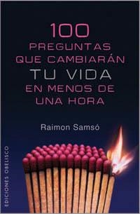 100 PREGUNTAS QUE CAMBIARAN TU VIDA EN MENOS DE UNA HORA | 9788497774239 | SAMSO,RAIMON