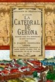 CATEDRAL DE GERONA. APUNTES PARA UNA MONOGRAFIA DE ESTE MONUMENTO | 9788498622980 | BASSEGODA LEIDOS,JOAQUIN