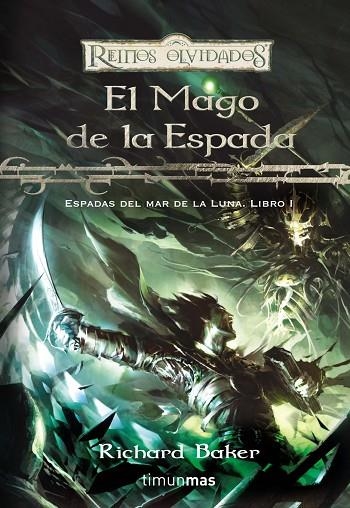 MAGO DE LA ESPADA. ESPADAS DEL MAR DE LA LUNA 1 | 9788448038090 | BAKER,RICHARD