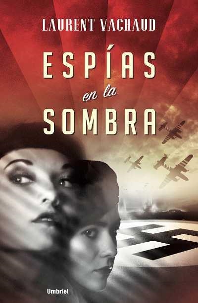 ESPIAS EN LA SOMBRA | 9788489367609 | VACHAUD,LAURENT