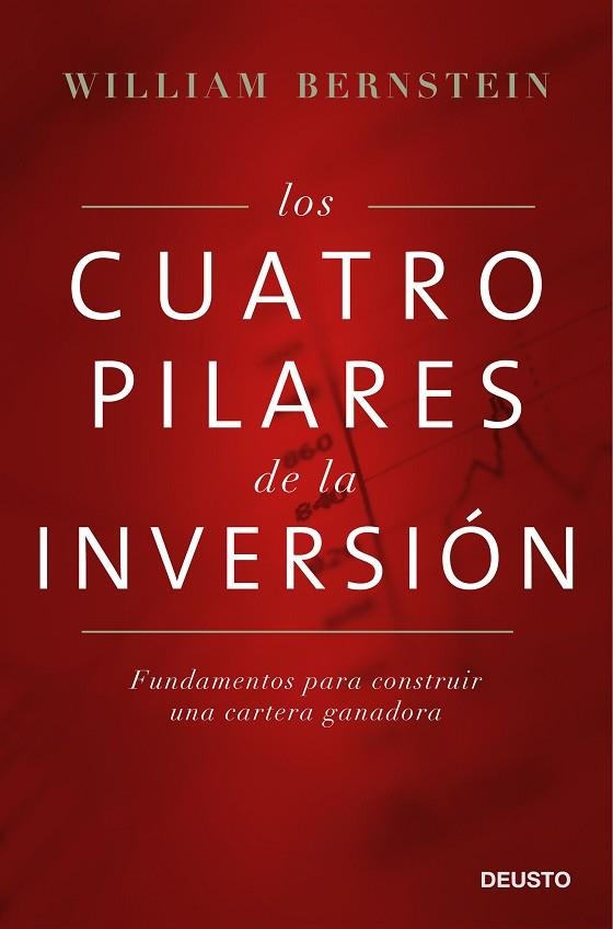 CUATRO PILARES DE LA INVERSION. FUNDAMENTOS PARA CONSTRUIR UNA CARTERA GANADORA | 9788423425754 | BERNSTEIN,WILLIAM