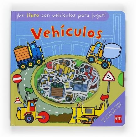 VEHICULOS (LIBRO CON VEHICULOS DE FIELTRO PARA JUGAR) | 9788467531695 | VARIOS AUTORES,