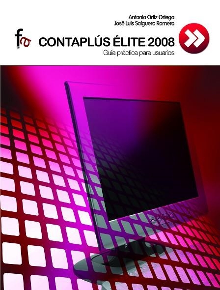 CONTAPLUS ELITE 2008. GUIA PRACTICA PARA USUARIOS | 9788496804852 | SALGUERO ROMERO,JOSE LUIS ORTIZ ORTEGA,ANTONIO