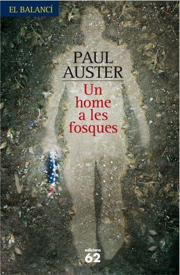 UN HOME A LES FOSQUES | 9788429761320 | AUSTER,PAUL (PREMIO PRINCIPE DE ASTURIAS 2006)