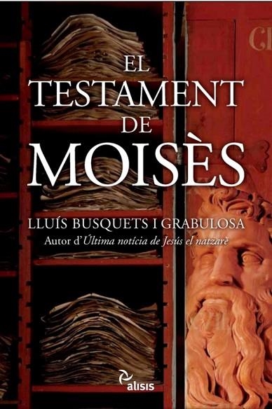 TESTAMENT DE MOISES | 9788496767515 | BUSQUETS I GRABULOSA,LLUIS