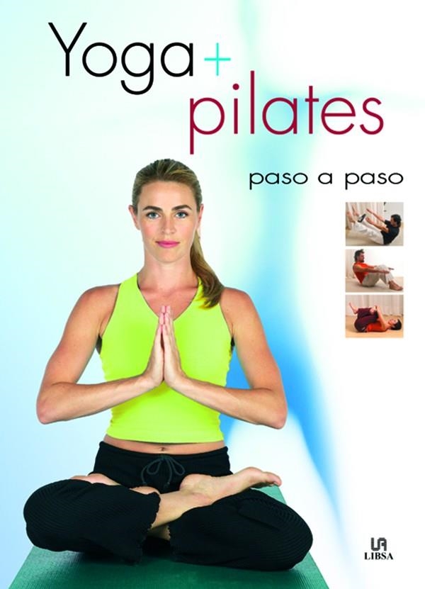 YOGA + PILATES PASO A PASO | 9788466211895 | RODRIGUEZ,JOSE