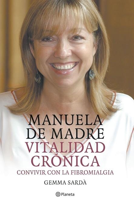 MANUELA DE MADRE VITALIDAD CRONICA CONVIVIR CON LA FIBROMIALGIA | 9788408057635 | SARDA,GEMMA