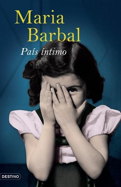 PAIS INTIMO | 9788423339563 | BARBAL,MARIA (PREMIO NACIONAL DE LITERATURA 1993)