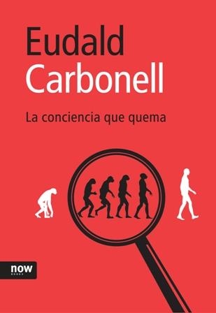 CONCIENCIA QUE QUEMA | 9788493660239 | CARBONELL,EUDALD