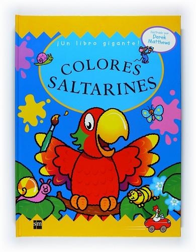 COLORES SALTARINES. LIBRO GIGANTE DESPLEGABLE | 9788467522884 | MATTHEWS,DEREK