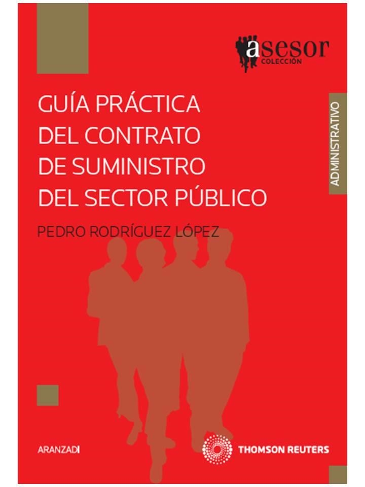 GUIA PRACTICA DEL CONTRATO DE SUMINISTRO DEL SECTOR PUBLICO | 9788483559994 | RODRIGUEZ LOPEZ,PEDRO