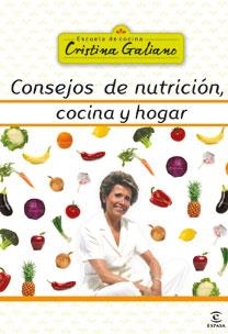 CONSEJOS DE NUTRICION COCINA Y HOGAR | 9788467031492 | GALIANO,CRISTINA