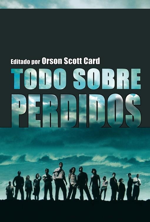 TODO SOBRE PERDIDOS | 9788493599317 | SCOTT CARD,ORSON