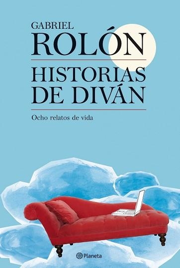 HISTORIAS DE DIVAN. OCHO RELATOS DE VIDA | 9788408082415 | ROLON,GABRIEL