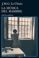 MUSICA DEL HAMBRE | 9788483831533 | LE CLEZIO,J.M.G.(PREMI NOBEL 2008)