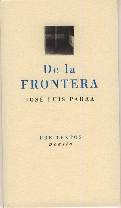 POESIA DE LA FRONTERA | 9788481919547 | PARRA,JOSE LUIS