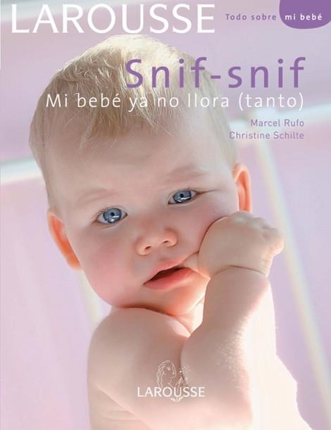 SNIF - SNIF MI BEBE YA NO LLORA (TANTO) | 9788480165938 | SCHILTE,CHRISTINE RUFO,MARCEL