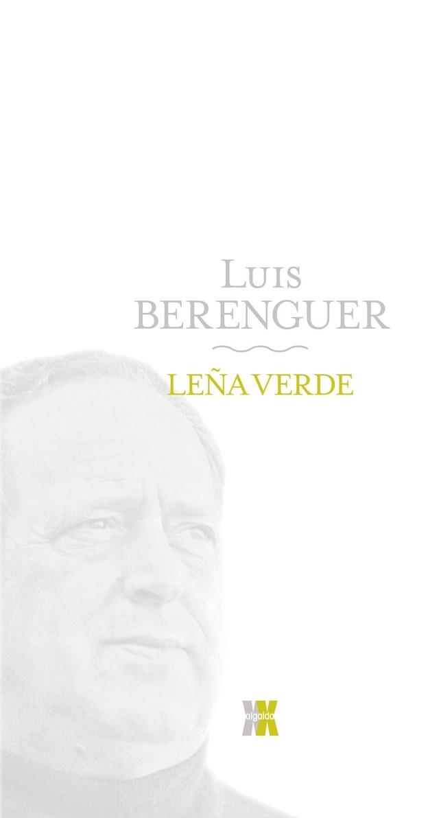 LEÑA VERDE | 9788498771657 | BERENGUER,LUIS