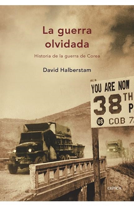 GUERRA OLVIDADA. HISTORIA DE LA GUERRA DE COREA | 9788474236958 | HALBERSTAM,DAVID