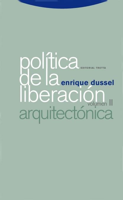 POLITICA DE LA LIBERACION. VOLUMEN 2. ARQUITECTONICA | 9788498790344 | DUSSEL,ENRIQUE