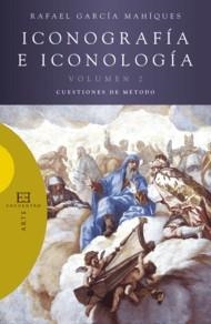 ICONOGRAFIA E ICONOLOGIA VOL.2 CUESTIONES DE METODO | 9788474909685 | GARCIA MAHIQUES,RAFAEL