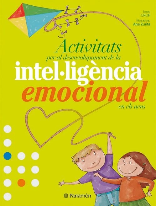 ACTIVITATS PER AL DESENVOLUPAMENT DE LA INTEL.LIGENCIA EMOCIONAL EN EL NENS | 9788434233980 | GROP - GRUP DE RECERCA EN ORIENTACIÓ PSICOPEDAGÒGI/ZURITA, ANA/CUADRADO BONILLA, MONTSERRAT/FILELLA,