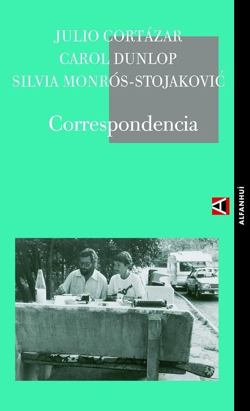 CORRESPONDENCIA. JULIO CORTAZAR. CAROL DUNLOP. SILVIA MONROS-STOJAKOVIC | 9788493654047 | CORTAZAR,JULIO DUNLOP,CAROL MONROS-STOJAKOVIC,SILVIA