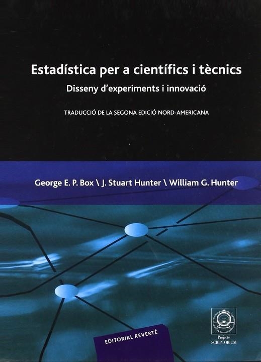 ESTADISTICA PER A CIENTIFICS I TECNICS. DISSENY D,EXPERIMENTS I INNOVACIO | 9788429151701 | BOX,GEORGE E.P. HUNTER,STUART HUNTER,WILLIAM