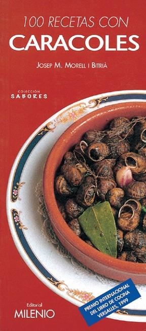 100 RECETAS CON CARACOLES | 9788489790971 | MORELL I BITRIA JOSEP M